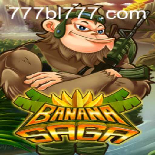 Introducing BananaSaga: A Fruitful Adventure with BL777