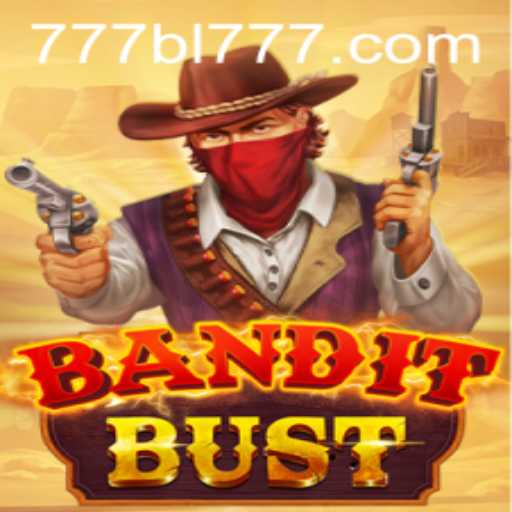 Engage in Thrilling Adventures with BanditBust