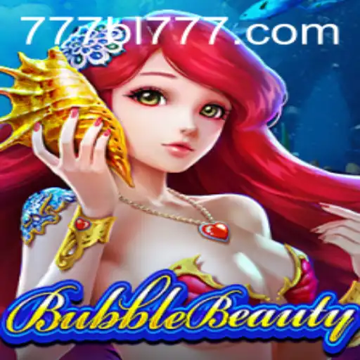 BubbleBeauty: Popping into the Gaming World with BL777