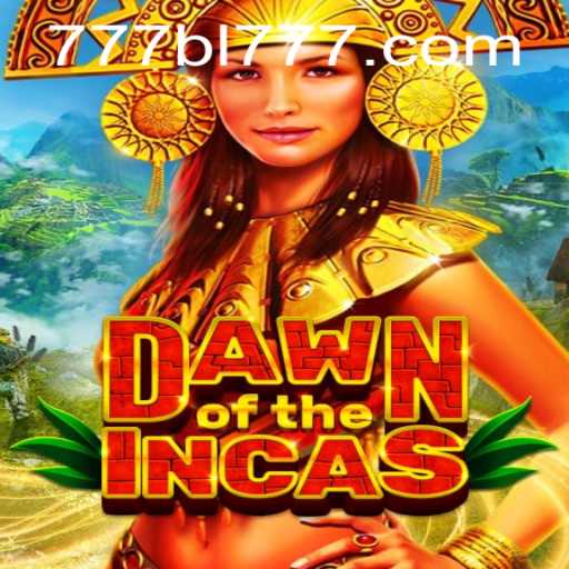 Dawn of the Incas: A Journey into the Mystical World with BL777