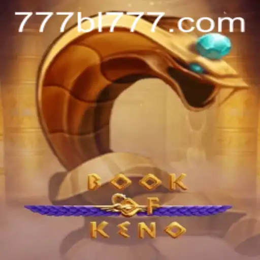Discover the Thrilling World of BookOfKeno with BL777