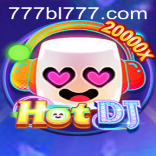 Discover the Thrilling World of HotDJ and the Exciting Keyword BL777