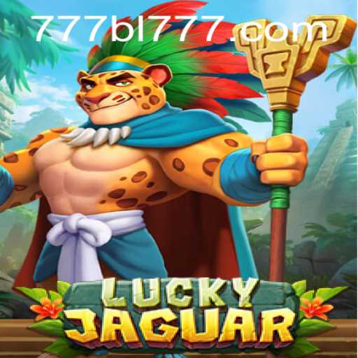Exploring the Excitement of LuckyJaguar Featuring BL777