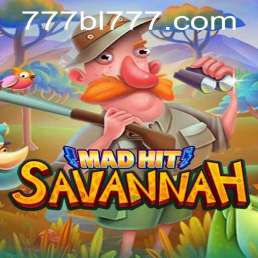 Exploring the Thrills of MadHitSavannah: A New Gaming Experience Powered by BL777