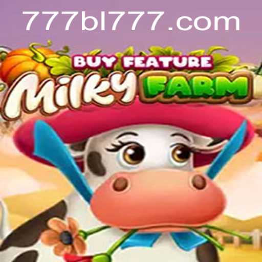 Discover the Captivating World of MilkyFarmBuyFeature with BL777