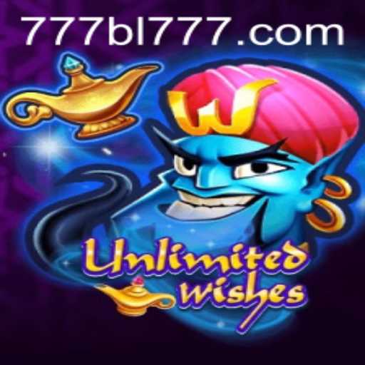 UnlimitedWishes: A Comprehensive Guide to BL777
